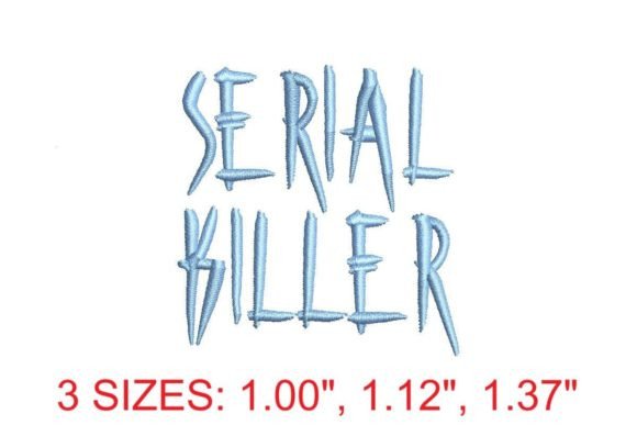 Serial Killer Embroidery Font: Adding Edge to Machine Embroidery Projects
