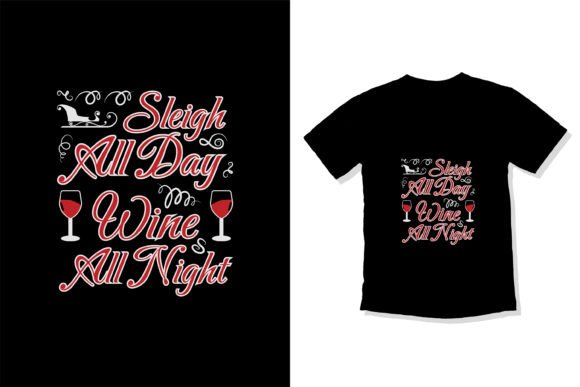 Sleigh All Day Wine All Night: Festive Design Assets